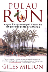 Image of Pulau Run : magnet rempah-rempah Nusantara yang ditukar dengan Manhattan