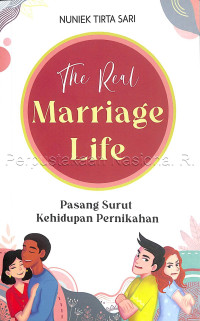 Image of The real marriage life : pasang surut kehidupan pernikahan