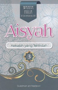 Image of Siti Aisyah : kekasih yang terindah