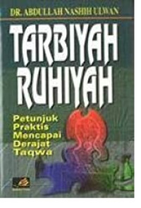 Image of Tarbiyah Ruhiyah : Petunjuk praktis mencapai derajat taqwa