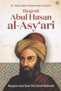 Image of Biografi Abul Hasan al-Asy'ari : mengenal imam besar ahli sunah waljamaah