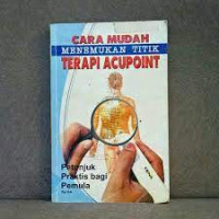 Image of Cara mudah Menemukan Titik Terapi Acupoint