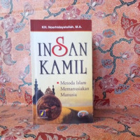 Image of Insan Kamil: Metoda Islam Memanusiakan Manusia