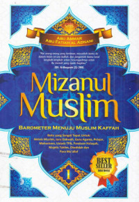 Image of Mizanul Muslim: Barometer menuju Muslim Kaffah Jilid I